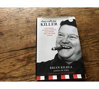 They Call Me Killer: Tales from Junior Hockey's Legendary Hall-of-Fame Coach