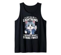 They Call Me Lightning Because I Never Strike Twice Tank Top