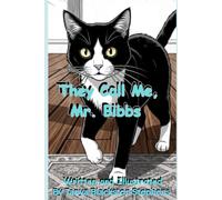 They Call Me, Mr. Bibbs (The Mr. Bibbs Series)