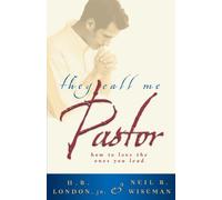 They Call Me Pastor: How to Love the Ones You Lead