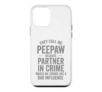 They Call Me Peepaw Because Partner In Crime Funny Case for iPhone 12 mini