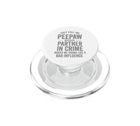 They Call Me Peepaw Because Partner In Crime Funny PopSockets PopGrip for MagSafe
