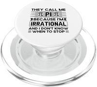 They Call Me Pi Because I’m Irrational - Funny Pi Day PopSockets PopGrip for MagSafe