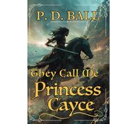 They call me Princess Cayce: new body, new universe, deadly problems: 1 (The Broken Throne)