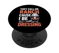 They Call Me Ranch Cause I Be Dressing Funny Mouse Lovers PopSockets Adhesive PopGrip