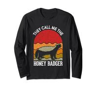 They Call Me The Honey-Badger Funny Animal Badger Long Sleeve T-Shirt