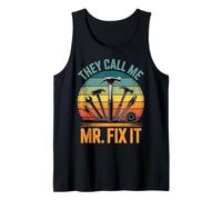 They Call Mr. Fix It Fixologist Repairman Vintage Handyman Tank Top
