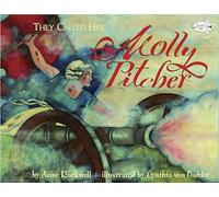 They Called Her Molly Pitcher