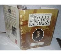 They Called Her the Baroness: The Life of Catherine De Hueck Doherty