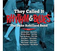 Duke Robillard - They Called It Rhythm & Blues (LP) [VINYL]