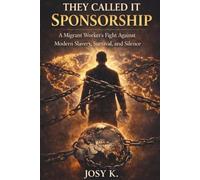 They Called It Sponsorship: A Migrant Worker’s Fight Against Exploitation, Survival, and Silence in a Broken System