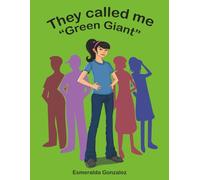 They Called Me "Green Giant"