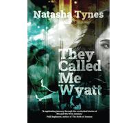 They Called Me Wyatt