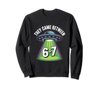 They Came Between 6 7 Alien UFO Abduction Retro Sweatshirt