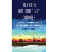 They Came but Could Not Conquer: The Struggle for Environmental Justice in Alaska Native Communities