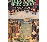 They Came for Good - They Came for Good: Present at the Creation, 1654-1820