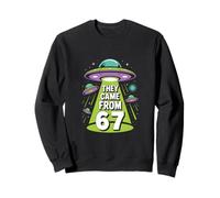 They Came From 67 Alien UFO Retro Sci Fi Birthday Sweatshirt