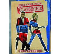 They Came From [CLASSIFIED!]: Core Rulebook (KS Edition)