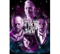 They Came From The Sky, I Saw Them