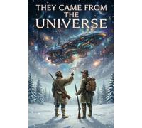They Came from the Universe