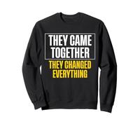 They Came Together They Changed Everything Twin Dad Sweatshirt