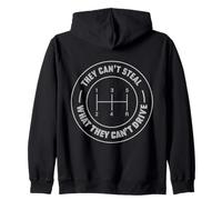 They Can't Steal What They Can't Drive Manual Car Zip Hoodie