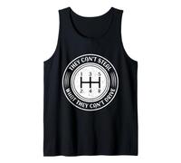 They Can't Steal What They Can't Drive Transmission Manual Tank Top