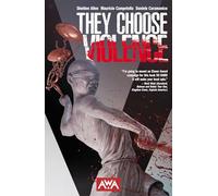 They Choose Violence