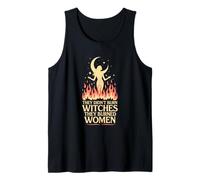 They Didn't Burn Witches They Burned Women Feminism Girl Tank Top
