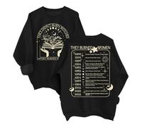 They Didn't Burn Witches They Burned Women Sweatshirt Feminist Witch Shirts For Women Black
