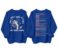 They Didn't Burn Witches They Burned Women Sweatshirt Hoodie Unisex Women Feminism Feminist Witch Sweatshirt Shirt Sapphire Blue