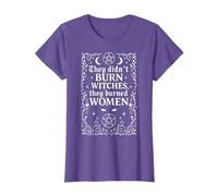 They Didn't Burn Witches They Burned Women - Witch Feminist T-Shirt