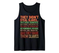 They Didn't Steal Slaves Black History Month Melanin Queen Tank Top