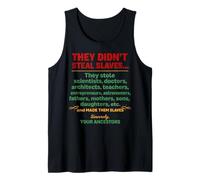 They Didn't Steal Slaves Black History Month Pro Immigration Tank Top