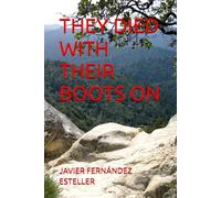 THEY DIED WITH THEIR BOOTS ON (REPRESENTATION)