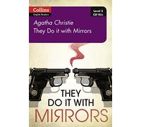 They Do It With Mirrors: B2+ Level 5 (Collins Agatha Christie ELT Readers 2nd Revised edition)