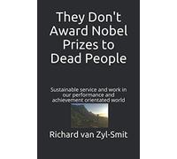 They Don't Award Nobel Prizes to Dead People