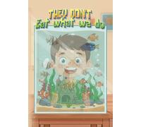 They Don't Eat What We do