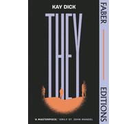 They (Faber Editions) : The Lost Dystopian 'Masterpiece' (Emily St. John Mandel)