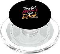 They Got Married I Got Drunk Wedding Humor |- PopSockets PopGrip for MagSafe