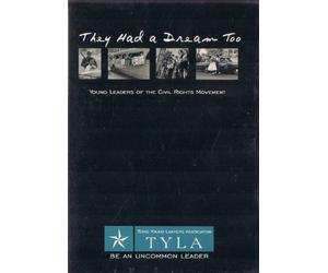They Had A Dream Too - Young Leaders of the Civil Rights Movement