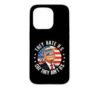 They Hate U.S. Cuz They Ain't U.S. - Patriotic 4th July Case for iPhone 15 Pro