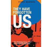 They Have Forgotten Us