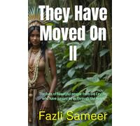 They Have Moved On II: The lives of beautiful people from old Ceylon, who have passed by us through the Years