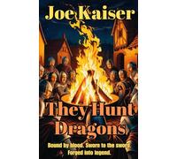 They Hunt Dragons