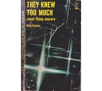They Knew Too Much About Flying Saucers