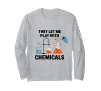 They Let Me Play with Chemicals Science Humor Long Sleeve T-Shirt