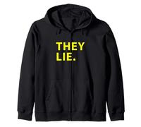 They Lie | Media | Main Stream Media | Conspiracy Zip Hoodie
