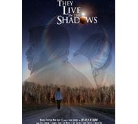 They Live In The Shadows