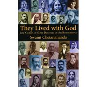 They Lived With God: Life Stories of Some Devotees of Sri Ramakrishna